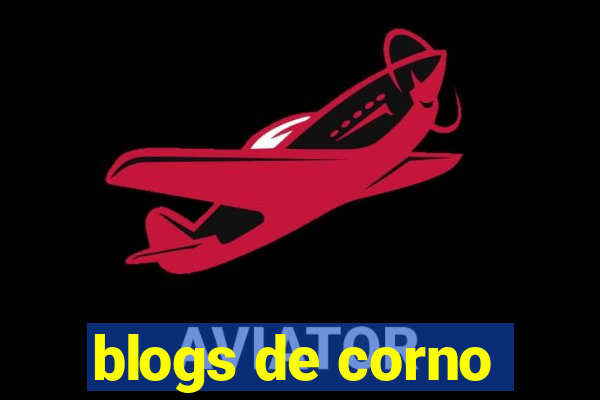 blogs de corno